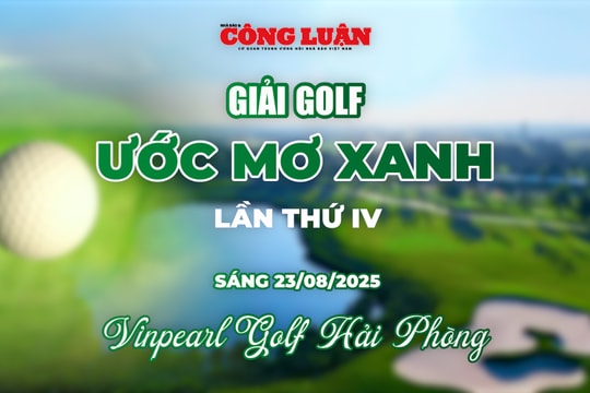 Giải golf 'Ước mơ xanh' lần thứ IV - 2025: Hành trình tiếp nối những nghĩa cử cao đẹp