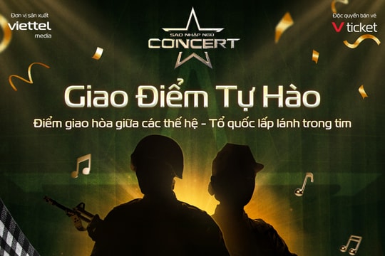 Viettel khơi dậy tự hào dân tộc qua “Sao nhập ngũ Concert”