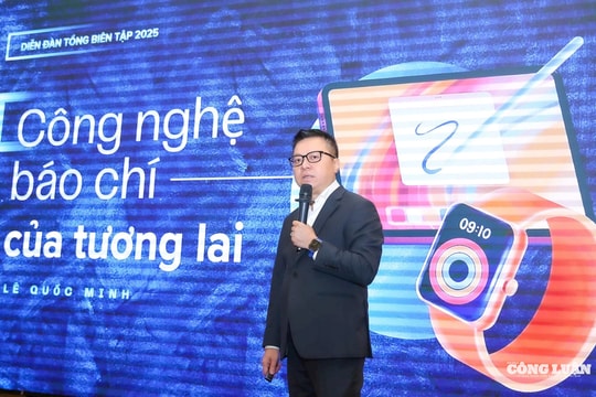 Tương lai báo chí là sự hòa quyện giữa sáng tạo của con người và công nghệ