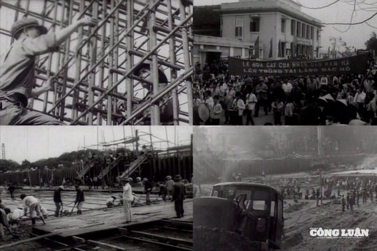 Ba cha con và những tháng ngày thiêng liêng trên công trường lịch sử xây dựng Lăng Bác