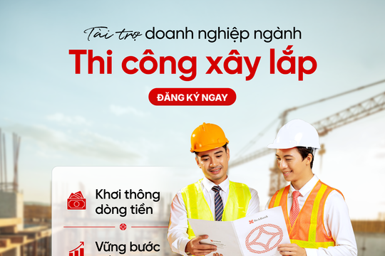 Tháo “nút thắt” vốn cho doanh nghiệp ngành xây lắp