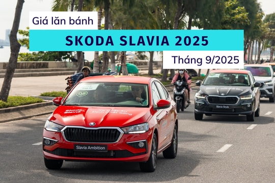 Bảng giá lăn bánh Skoda Slavia 2025 kèm ưu đãi