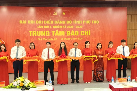 Phú Thọ: Khai trương Trung tâm báo chí phục vụ Đại hội Đảng bộ tỉnh lần thứ I, nhiệm kỳ 2025-2030