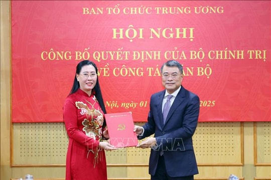 Bộ Chính trị điều động, bổ nhiệm Phó Trưởng Ban Tổ chức Trung ương