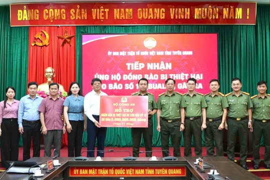 Bộ Công an ủng hộ 5 tỷ đồng giúp Tuyên Quang khắc phục thiệt hại do bão số 10