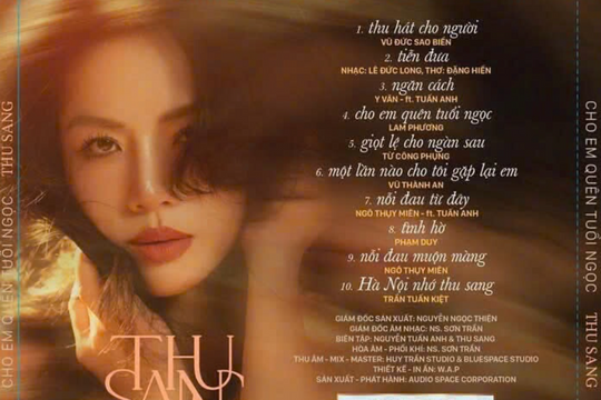 Ca sĩ Thu Sang ra mắt album mới 'Cho em quên tuổi ngọc'