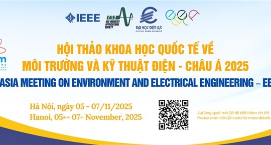 Sắp diễn ra Hội thảo khoa học quốc tế IEEE về Môi trường và Kỹ thuật điện - Châu Á năm 2025