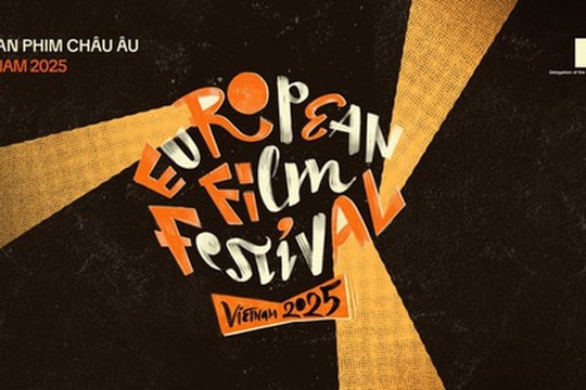 Liên hoan Phim châu Âu 2025 hứa hẹn là ‘điểm hẹn’ văn hóa hấp dẫn