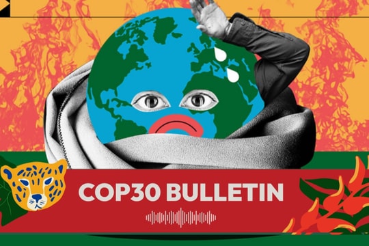 COP30: Hãy thực hiện các lời hứa cũ, thay vì đưa ra những lời hứa mới