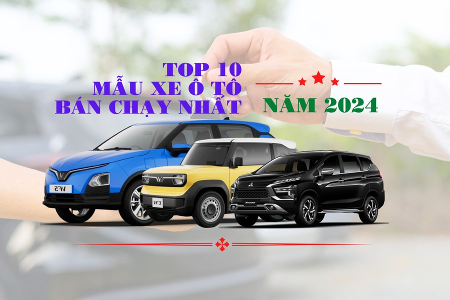 Top 10 ô tô bán chạy nhất thị trường Việt Nam năm 2024