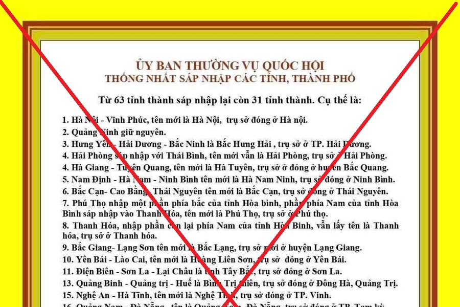 Cảnh báo tin giả, tin sai sự thật liên quan đến việc sáp nhập các tỉnh, thành trên cả nước