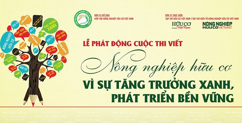 Phát động cuộc thi viết “Nông nghiệp Hữu cơ - Vì sự tăng trưởng xanh, phát triển bền vững”