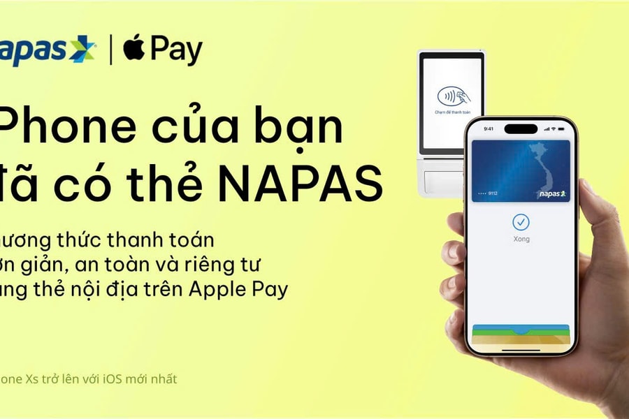 NAPAS triển khai Apple Pay cho khách hàng tại Việt Nam