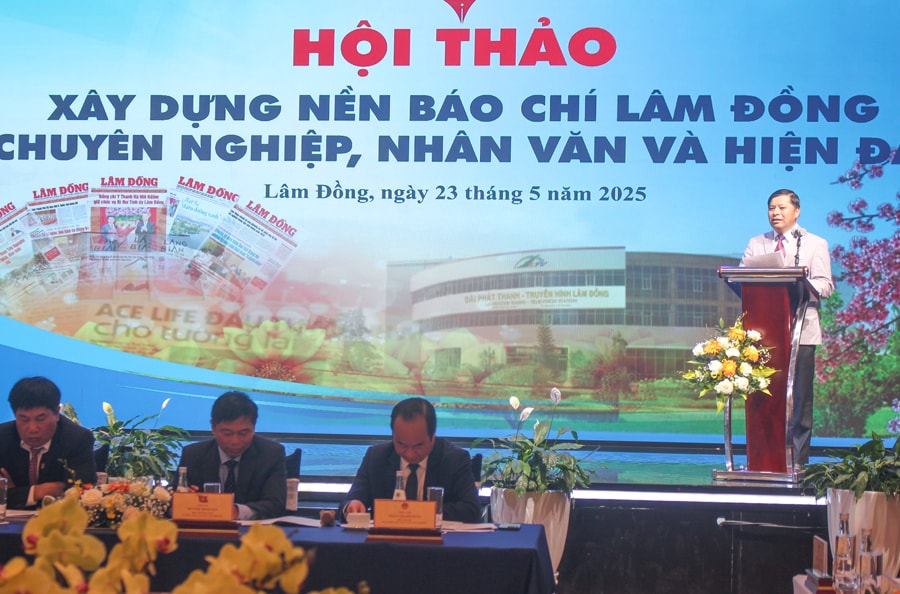 Hướng đến nền báo chí Lâm Đồng chuyên nghiệp, nhân văn và hiện đại