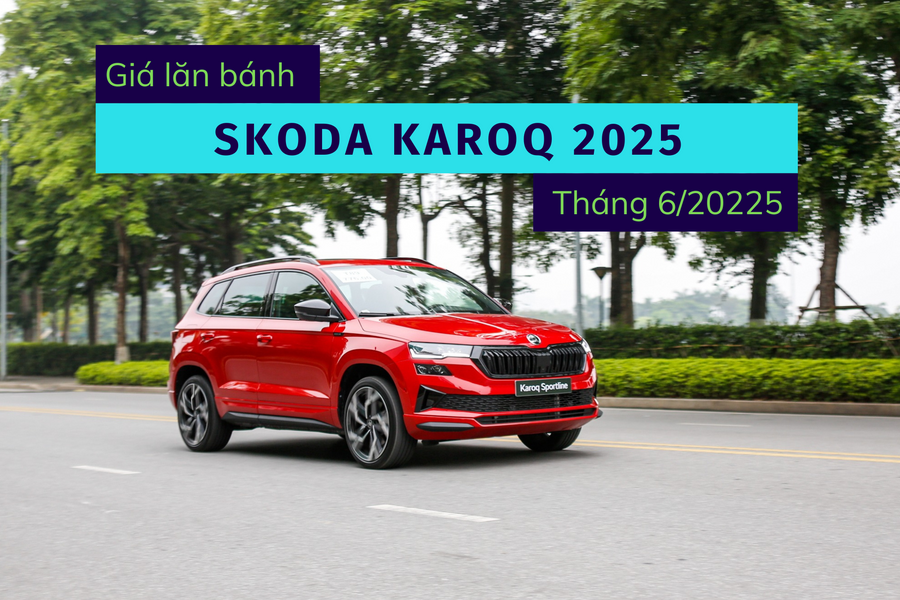 Giá lăn bánh Skoda Karoq 2025: Xe nhỏ, giá cao