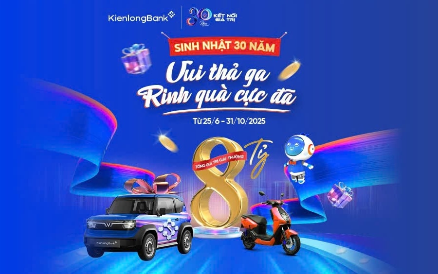 KienlongBank tung “siêu bão” quà tặng 8 tỷ đồng mừng sinh nhật 30 năm
