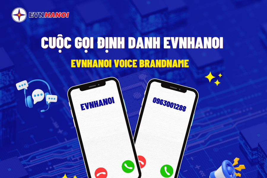 EVNHANOI cảnh báo các cuộc gọi lừa đảo tinh vi, núp bóng dưới vỏ bọc nhân viên ngành điện