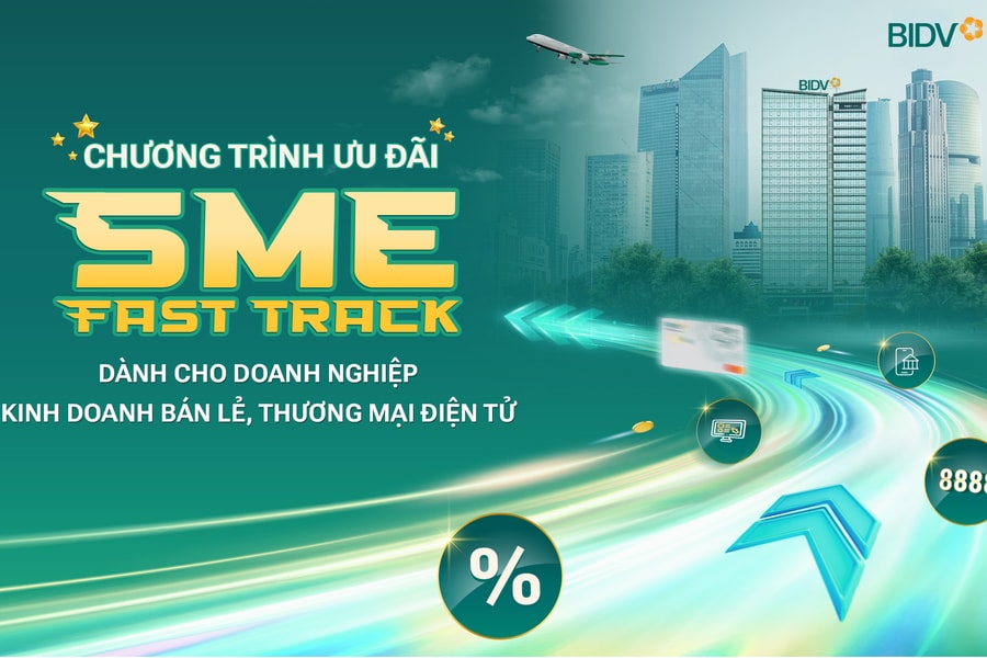 BIDV SME Fast Track - Giải pháp để doanh nghiệp bứt phá