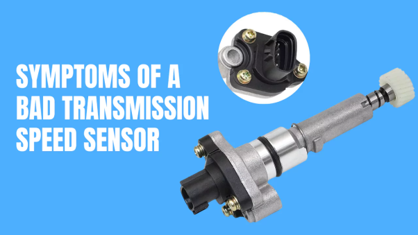 Chuyện gì xảy ra khi cảm biến tốc độ hộp số bị hỏng?