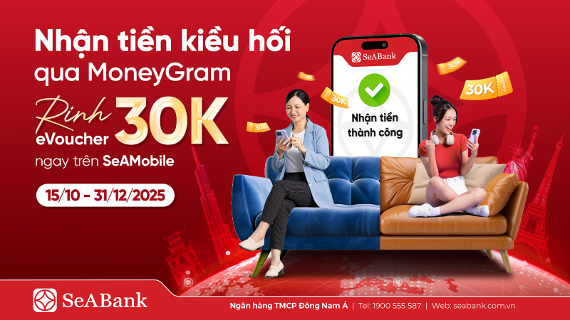 SeABank đồng hành cùng MoneyGram thúc đẩy dòng kiều hối về Việt Nam