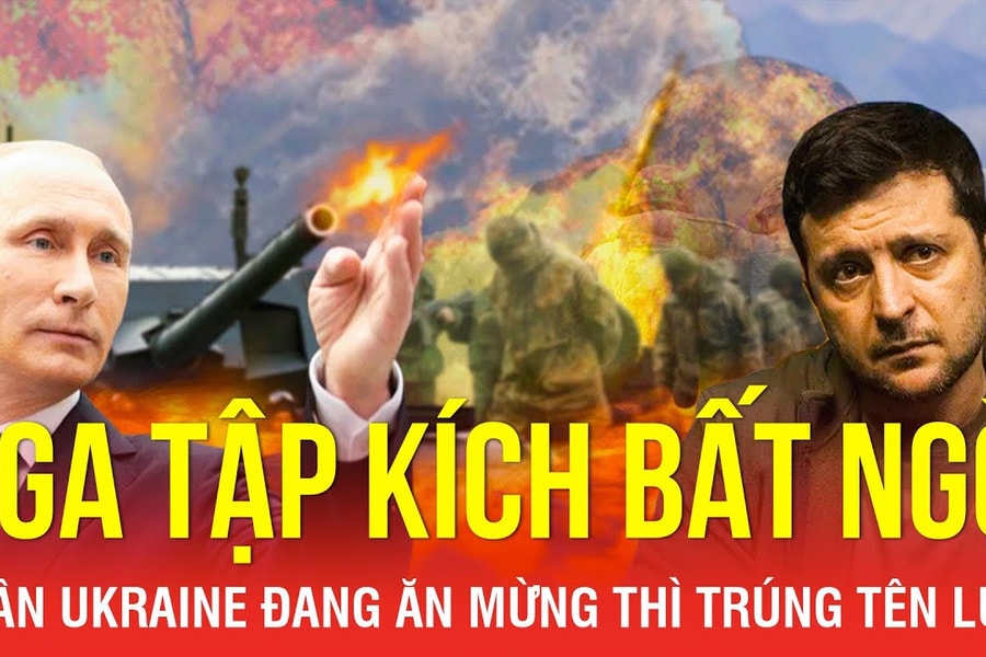 Thời sự Quốc tế: Nga tập kích bất ngờ, lữ đoàn Ukraine đang ăn mừng thì trúng tên lửa